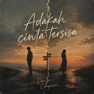 Danjo Composer - Adakah Cinta Tersisa