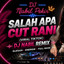Dj Nabil - Salah Apa ? (DJ NABIL)