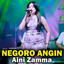 Aini Zamma - Negoro Angin