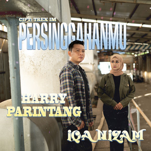 Harry Parintang, Iqa Nizam - Persinggahanmu