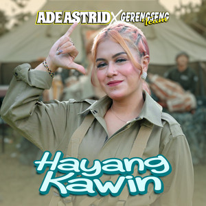Ade Astrid, Gerengseng Team - Hayang Kawin
