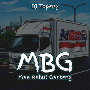 Dj Topeng - MBG (Mas Bahlil Ganteng)