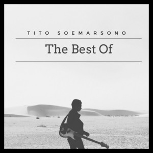 Tito Soemarsono - Hanyalah Satu