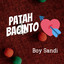 Boy Sandi - Patah Bacinto
