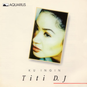 Titi DJ - Ku Ingin