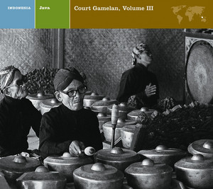 JAVA Court Gamelan, Vol. III - Gendhing Lung Gadhung