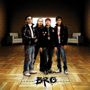 BRO - Diriku Menggila