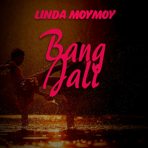 Linda MoyMoy - Bang Jali