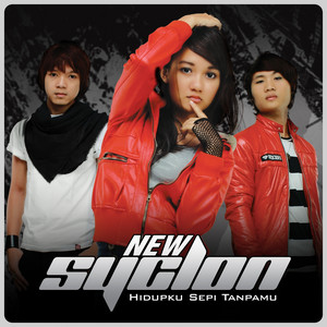 New Syclon - Hidupku Sepi Tanpamu