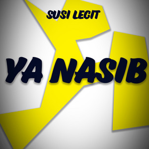 Susi Legit - Ya Nasib