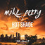 Mike Perry, Hot Shade - Talk About It
