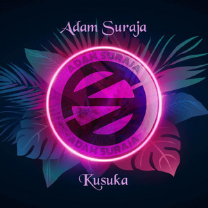 Adam Suraja - Kusuka