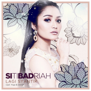 Siti Badriah - Lagi Syantik