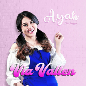Via Vallen - Ayah