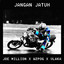 Joe Million, Wzp0g, Vla - Jangan Jatuh