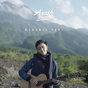 Arash Buana - Menanti Pagi