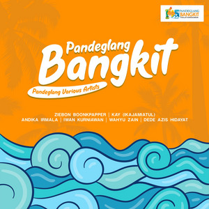 Ziebon, Kay Ikajamiatul, Andika Irmala, Iwan Kurniawan, Wahyu Zain, Dede Aziz Hidayat - Bangkit (Pandeglang)