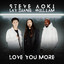 Steve Aoki, LAY, will.i.am - Love You More (feat. LAY & will.i.am)