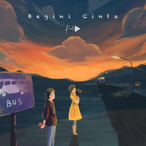 Kaloka - Begini Cinta