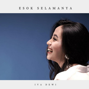 Iva Dewi, Angga Satriana - Esok Selamanya