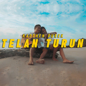 Kapthenpurek - Telan Turun