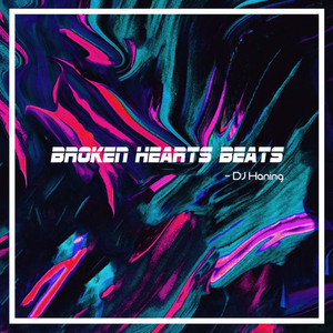 DJ Haning - Broken Hearts Beats
