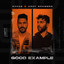 R3HAB, Andy Grammer - Good Example (with Andy Grammer)