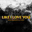 Nico Santos, Topic - Like I Love You
