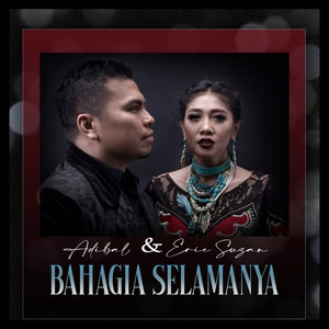 Adibal, Erie Suzan - Bahagia Selamanya