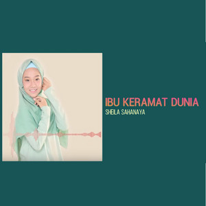 Sheila Sahanaya - Ibu Keramat Dunia