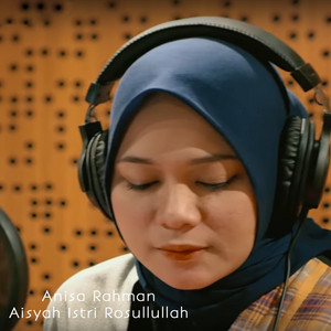 Anisa Rahman - Aisyah Istri Rosulullah
