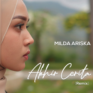 Milda Ariska - Akhir Cerita (Remix)