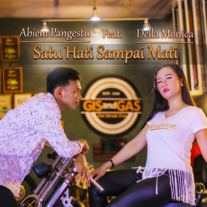 Abiem Pangestu, Della Monica - Satu Hati Sampai Mati