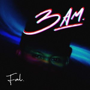 FAL - 3:00 am