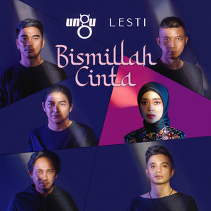 Ungu, Lesti - Bismillah Cinta