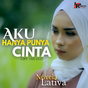 Novela Lativa - Aku Hanya Punya Cinta
