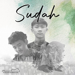 Scalavacoustic - Sudah