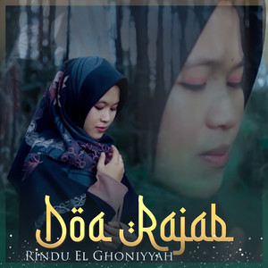 Rindu El Ghoniyyah - Doa Rajab
