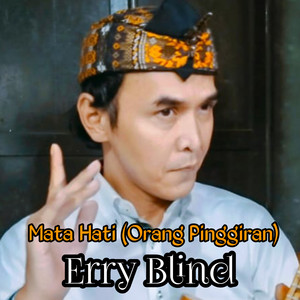 Erry Blind - Mata Hati (Orang Pinggiran) - Extended Version