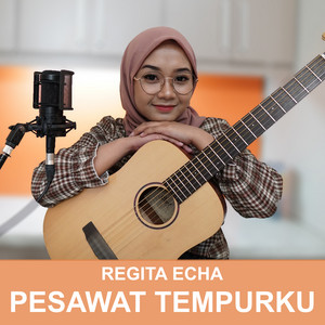 Regita Echa - Pesawat Tempurku