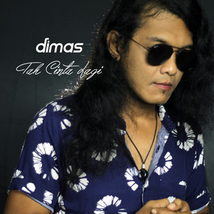 Dimas - Tak Cinta Lagi
