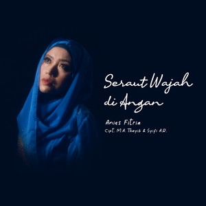 Anies Fitria - Seraut Wajah Di Angan