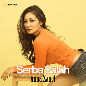 Anna Zanet - Serba Salah
