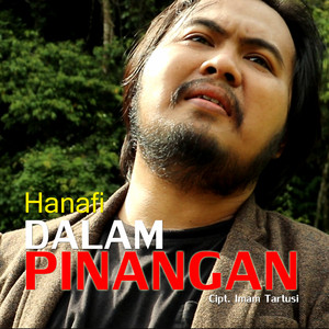 Hanafi - Dalam Pinangan