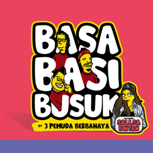 3 Pemuda Berbahaya, Sallsa Bintan - Basa Basi Busuk