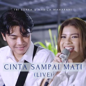Tri Suaka, Nabila Maharani - Cinta Sampai Mati - Live