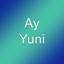 Ay - Yuni