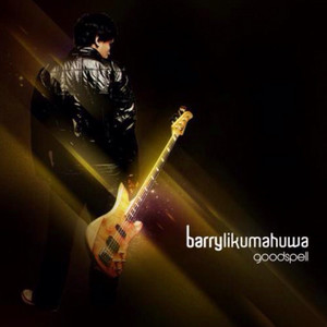 Barry Likumahuwa - Good Spell