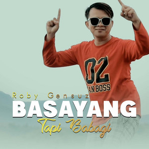 Roby Gensuz - Basayang Tapi Babagi