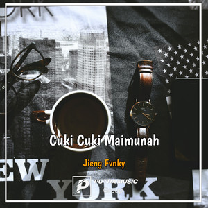 jieng Fvnky - Cuki Cuki Maimunah